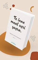 Özel Tasarımlı Huzur Ajandası - Fe Inne Meal Usri Yusra Her Zorlukla Beraber Bir Kolaylık Vardır - Hobbi Tasarım