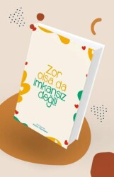 Özel Tasarımlı Huzur Ajandası - Zor Olsa Da İmkansız Değil - Hobbi Tasarım