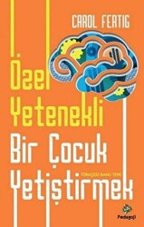 Özel Yetenekli Bir Çocuk Yetiştirmek - Pedagoji Yayınları