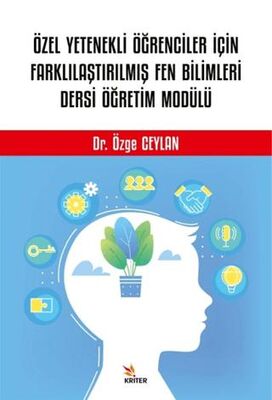 Özel Yetenekli Öğrenciler İçin Farklılaştırılmış Fen Bilimleri Dersi Öğretim Modülü - 1