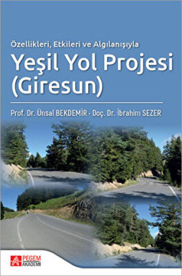 Özellikleri Etkileri ve Algılanışıyla Yeşil Yol Projesi Giresun - 1