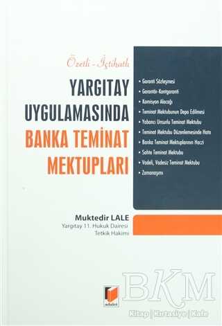 Özetli-İçtihatlı Yargıtay Uygulamasında Banka Teminat Mektupları - Adalet Yayınevi