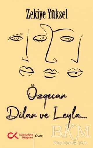 Özgecan, Dilan ve Leyla... - Cumhuriyet Kitapları