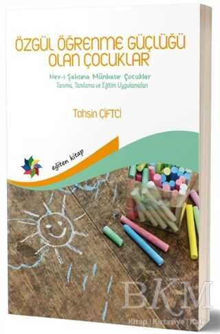 Özgül Öğrenme Güçlüğü Olan Çocuklar - Eğiten Kitap
