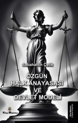 Özgün Halk Anayasası ve Devlet Modeli - Kitap Müptelası Yayınları