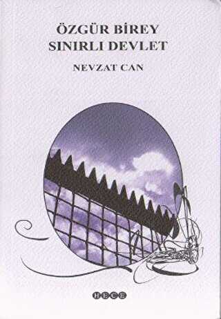 Özgür Birey Sınırlı Devlet - Hece Yayınları