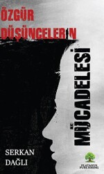 Özgür Düşüncelerin Mücadelesi - Platanus Publishing