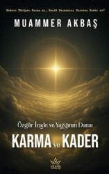 Özgür İrade ve Yazgının Dansı – Karma ve Kader - Elpis Yayınları