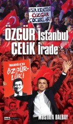 Özgür İstanbul Çelik İrade - Halk Kitabevi
