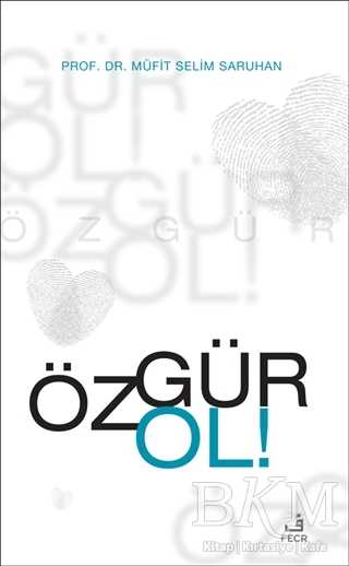 Özgür Ol! - Fecr Yayınları