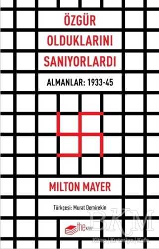 Özgür Olduklarını Sanıyorlardı - The Kitap