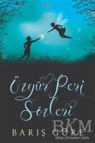 Özgür Peri Sözleri - Cinius Yayınları