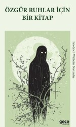 Özgür Ruhlar İçin Bir Kitap - Gece Kitaplığı