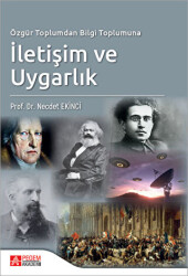 Özgür Toplumdan Bilgi Toplumuna İletişim ve Uygarlık - Pegem Akademi Yayıncılık