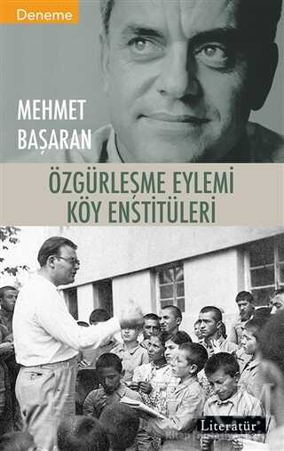 Özgürleşme Eylemi Köy Enstitüleri - Literatür Yayıncılık