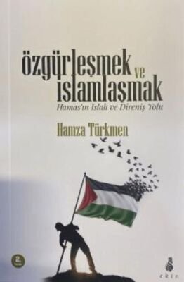 Özgürleşmek ve İslamlaşmak - 1