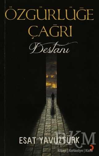 Özgürlüğe Çağrı Destanı - Cinius Yayınları