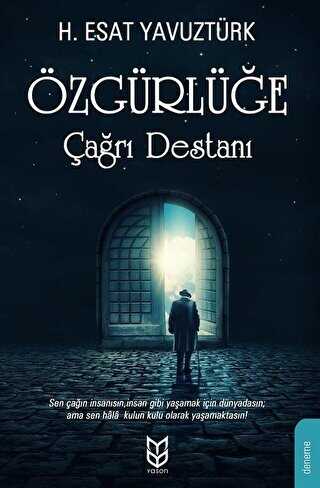 Özgürlüğe Çağrı Destanı - Yason Yayıncılık