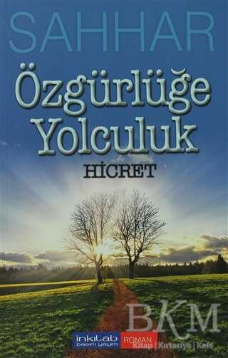 Özgürlüğe Yolculuk - İnkılab Yayınları