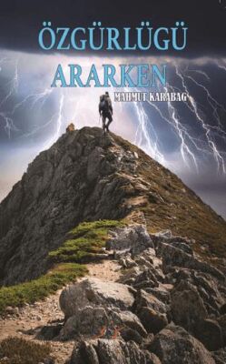 Özgürlüğü Ararken - 1