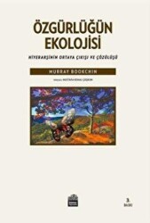 Özgürlüğün Ekolojisi - Sümer Yayıncılık