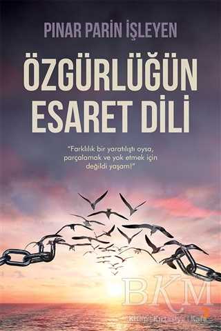 Özgürlüğün Esaret Dili - 1