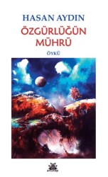 Özgürlüğün Mührü - Artshop Yayıncılık