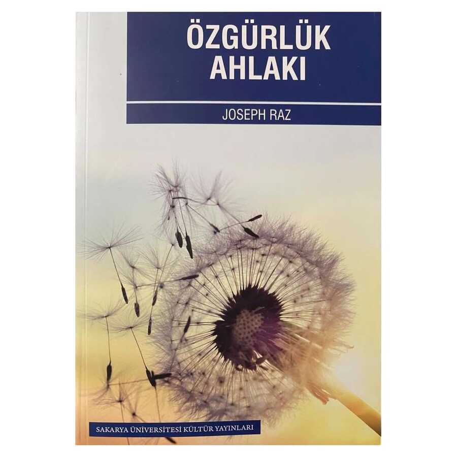 Özgürlük Ahlakı - Sakarya Üniversitesi Kültür Yayınları