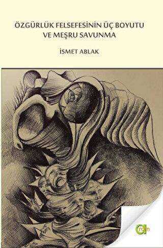Özgürlük Felsefesinin Üç Boyutu ve Meşru Savunma - Aram Yayınları