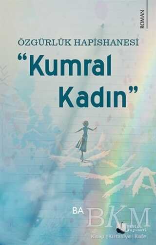 Özgürlük Hapishanesi - Kumral Kadın - 1