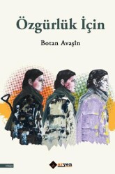 Özgürlük İçin - Aryen Yayınları