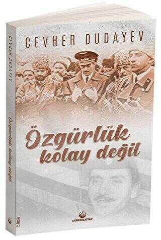 Özgürlük Kolay Değil - Küresel Kitap