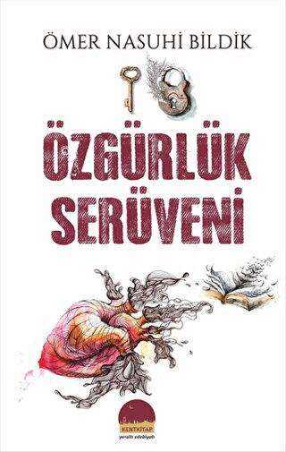 Özgürlük Serüveni - Kent Kitap