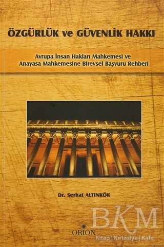 Özgürlük ve Güvenlik Hakkı - Orion Kitabevi
