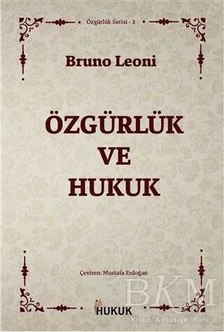 Özgürlük ve Hukuk - Hukuk Yayınları