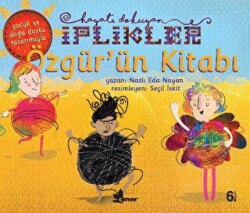 Özgür`ün Kitabı - Hayatı Dokuyan İplikler - Çınar Yayınları