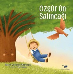 Özgür`ün Salıncağı - Bilim ve Sanat Yayınları