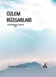 Özlem Rüzgarları Gönüllerde Çisenti - Sonçağ Yayınları