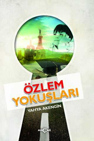 Özlem Yokuşları - Akçağ Yayınları