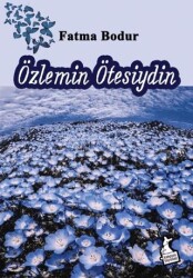 Özlemin Ötesiydin - Kanguru Yayınları