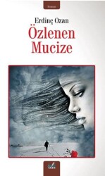 Özlenen Mucize - İzan Yayıncılık