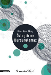 Özleştirme Durdurulamaz - İnkılap Kitabevi