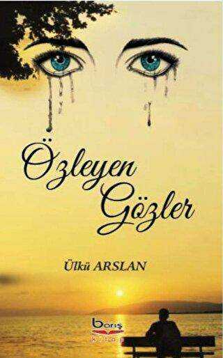 Özleyen Gözler - Barış Kitap