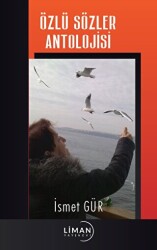 Özlü Sözler Antolojisi - Liman Yayınevi