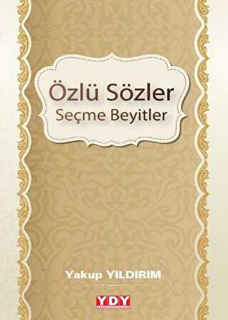 Özlü Sözler Seçme Beyitler - YDY Yayınları
