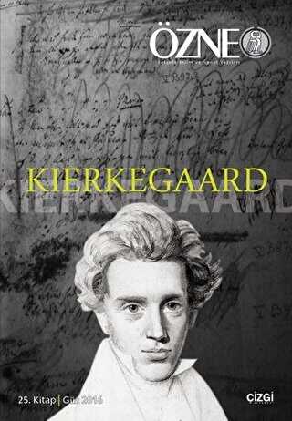 Özne 25. Kitap - Kierkegaard - Çizgi Kitabevi Yayınları