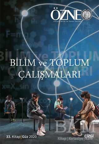 Özne 33. Kitap - Bilim ve Toplum Çalışmaları - Çizgi Kitabevi Yayınları
