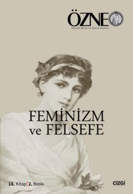 Özne 18. Kitap - Feminizm ve Felsefe - 1