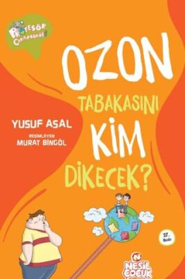 Ozon Tabakasını Kim Dikecek? - 1