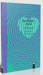 Özsevgi - İnsanın Kendi Olma Yolculuğu - Final Kültür Sanat Yayınları